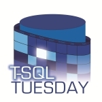 T-SQL Tuesday #74: Be the Change